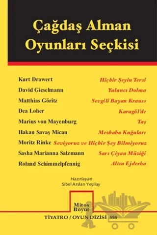Çağdaş Alman Oyunları Seçkisi – David Gieselmann, Dea Loher, Hakan Savaş Mican, Kurt Drawert, Marius Von Mayenburg, Matthias Göritz, Moritz Rinke, Roland Schimmelpfennig, Sasha Marianna Salzmann – Mitos Boyut Yayınları kitap kapağı