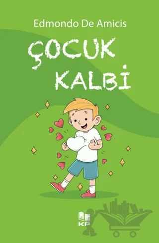 Çocuk Kalbi – Edmondo De Amıcıs – KİTAPPAZARI Yayınları kitap kapağı