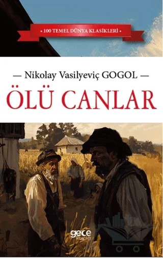 Ölü Canlar – Nikolay Vasilyeviç Gogol – Gece Kitaplığı kitap kapağı