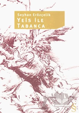 Yeis ile Tabanca – Seyhan Erözçelik – Everest Yayınları kitap kapağı