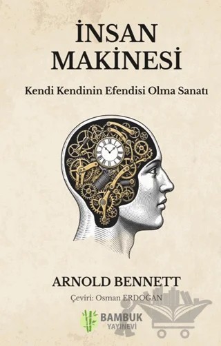 İnsan Makinesi – Arnold Bennett – Bambuk Yayınevi kitap kapağı