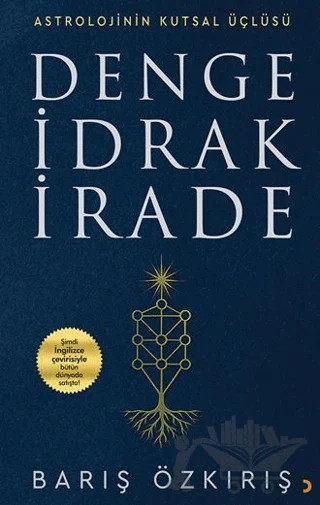 Astrolojinin Kutsal Üçlüsü Denge İdrak İrade – Barış Özkırış – Cinius Yayınları kitap kapağı