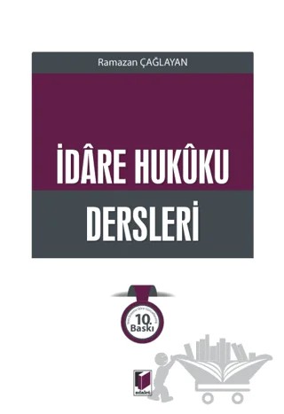 İdare Hukuku Dersleri – Ramazan Çağlayan – Adalet Yayınevi kitap kapağı