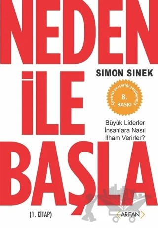 Neden ile Başla 1. Kitap – Simon Sinek – Arıtan Yayınevi kitap kapağı