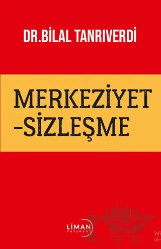 Merkeziyetsizleşme – Bilal Tanrıverdi – Liman Yayınevi kitap kapağı