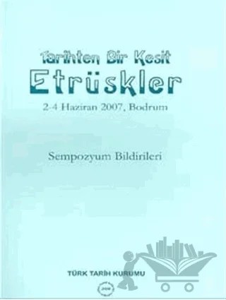 Tarihten Bir Kesit, Etrüskler – Kolektif – Türk Tarih Kurumu Yayınları kitap kapağı