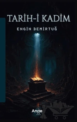 Tarih-i Kadim – Engin Demirtuğ – Ange Yayınları kitap kapağı