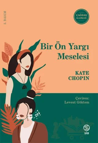 Bir Ön Yargı Meselesi – Kate Chopin – Sia Kitap kitap kapağı