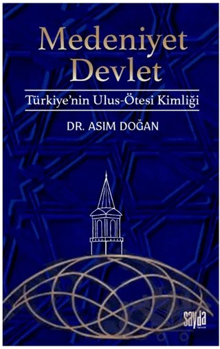 Medeniyet Devlet – Asım Doğan – Sayda Yayınları kitap kapağı