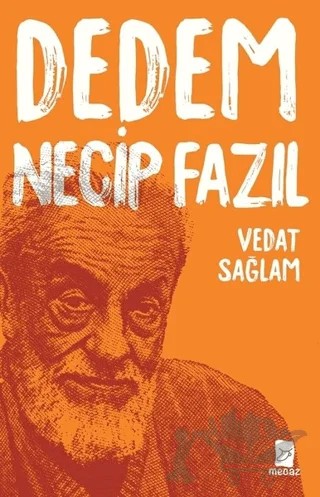 Dedem Necip Fazıl – Vedat Sağlam – Mecaz Yayınları kitap kapağı
