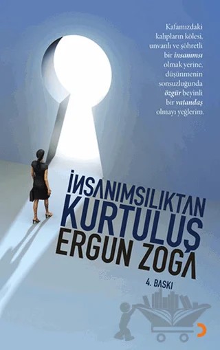 İnsanımsılıktan Kurtuluş – Ergun Zoga – Cinius Yayınları kitap kapağı