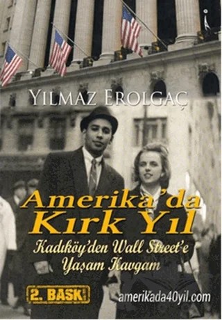Amerika’da Kırk Yıl – Yılmaz Erolgaç – İkinci Adam Yayınları kitap kapağı