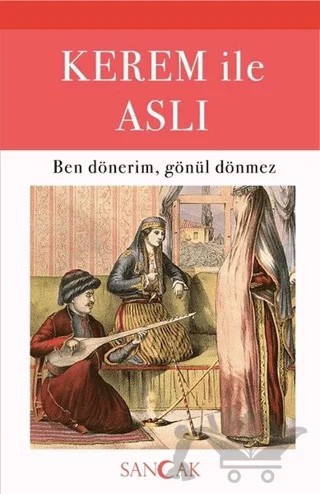 Kerem ile Aslı – Hüseyin Ertuğrul Karaca – Sancak Yayınları kitap kapağı