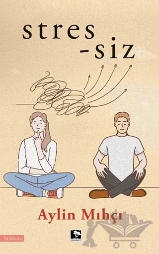 Stres-siz – Aylin Mıhçı – Çınaraltı Yayınları kitap kapağı