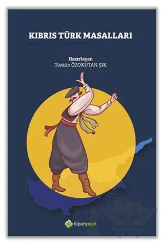 Kıbrıs Türk Masalları – Türkan Özokutan Şık – Hiperlink Yayınları kitap kapağı