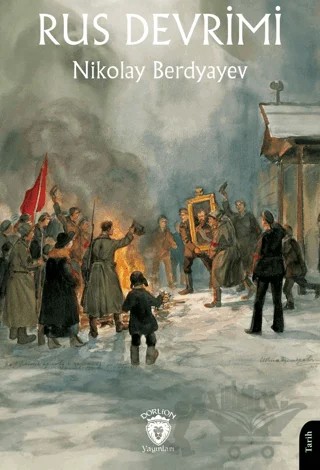 Rus Devrimi – Nikolay Berdyayev – Dorlion Yayınları kitap kapağı