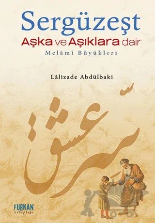 Sergüzeşt Aşka ve Aşıklara Dair – Tahir Hafızalioğlu – Furkan Yayınları kitap kapağı