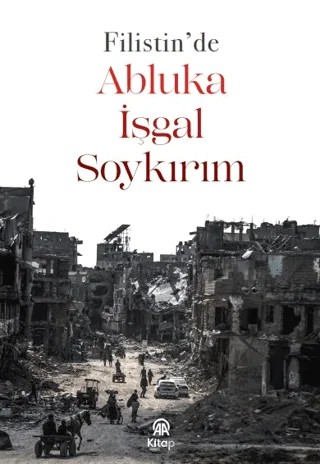 Filistin'de Abluka, İşgal, Soykırım – Afra Betül Özdemir, Göksel Ulutabak – AA Kitap kitap kapağı