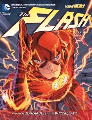 The Flash Cilt 1 - İleri – Brian Buccellato, Francis Manapul – Arka Bahçe Yayıncılık kitap kapağı