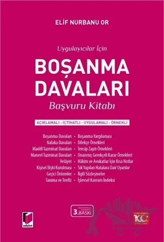 Uygulayıcılar İçin Boşanma Davaları Başvuru Kitabı (Açıklamalı - İçtihatlı - Uygulamalı - Örnekli) – Elif Nurbanu Or – Adalet Yayınevi kitap kapağı