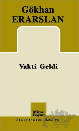 Vakti Geldi – Gökhan Erarslan – Mitos Boyut Yayınları kitap kapağı
