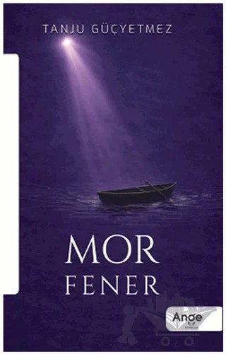 Mor Fener – Tanju Güçyetmez – Ange Yayınları kitap kapağı