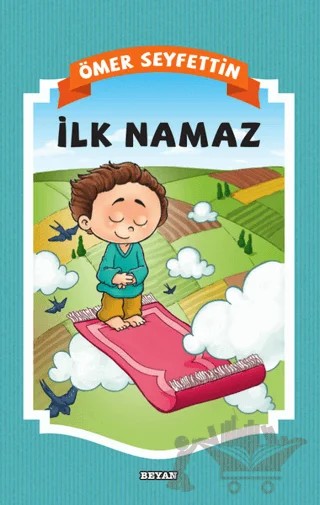 İlk Namaz – Ömer Seyfettin – Beyan Yayınları kitap kapağı
