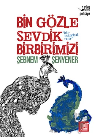 Bin Gözle Sevdik Birbirimizi – Şebnem Şenyener – Labirent Yayınları kitap kapağı