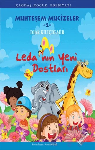 Leda’nın Yeni Dostları – Dilek Kılıçdemir – Kanes Yayınları kitap kapağı