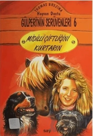 Midilli Çiftliğini Kurtarın - Gülperi'nin Serüvenleri 6 – Thomas Brezina – Say Çocuk kitap kapağı