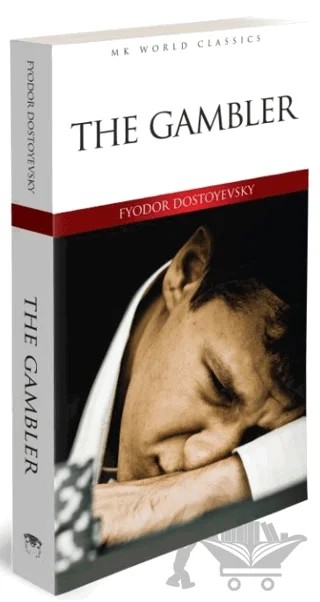 The Gambler – Fyodor Mihayloviç Dostoyevski – MK Publications kitap kapağı