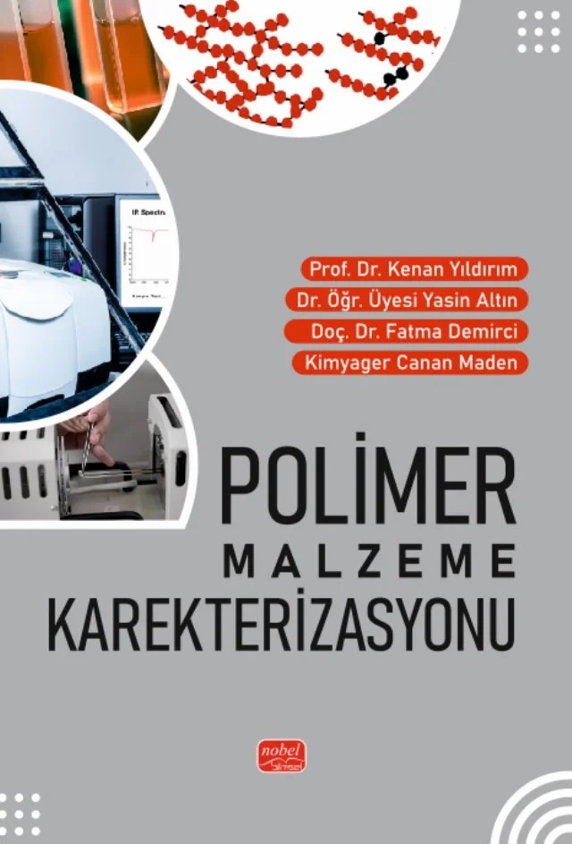 Polimer Malzeme Karakterizasyonu – Kenan Yıldırım, Yasin Altın, Fatma Demirci, Canan Maden – Nobel Bilimsel Eserler kitap kapağı
