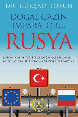 Doğal Gazın İmparatoru: Rusya – Kürşad Tosun – Cinius Yayınları kitap kapağı