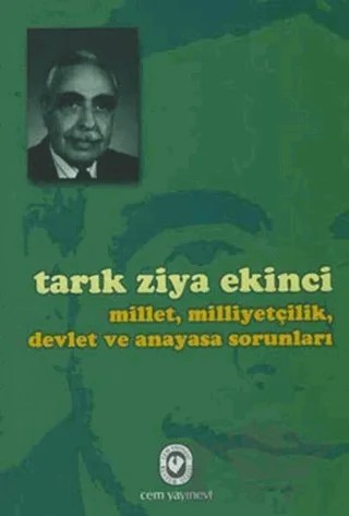 Millet, Milliyetçilik, Devlet ve Anayasa Sorunları – Tarık Ziya Ekinci – Cem Yayınevi kitap kapağı