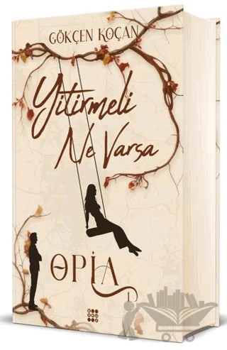 Opia 1 - Yitirmeli Ne Varsa – Gökçen Koçan – Dokuz Yayınları kitap kapağı