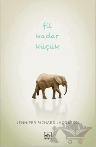 Fil Kadar Küçük – Jennifer Richard Jacobson – İthaki Yayınları kitap kapağı