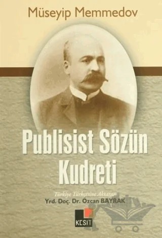 Publisist Sözün Kudreti – Müseyip Memmedov – Kesit Yayınları kitap kapağı