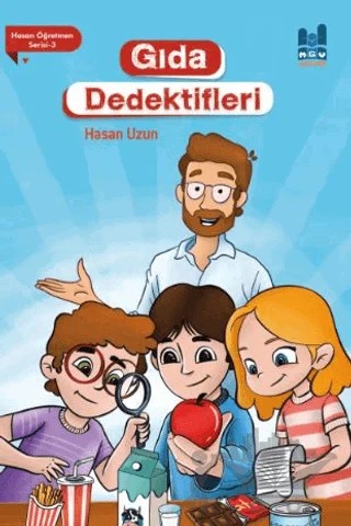 Gıda Dedektifleri – Hasan Uzun – Mgv Yayınları kitap kapağı