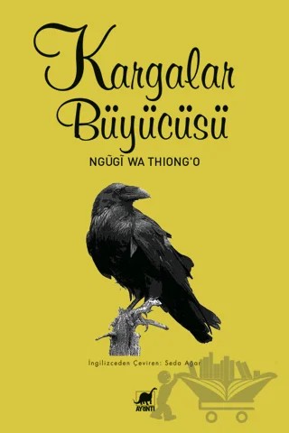 Kargalar Büyücüsü – Ngügi wa Thiong'o – Ayrıntı Yayınları kitap kapağı