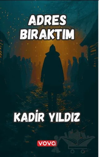 Adres Bıraktım – Kadir Yıldız – Vova Yayınları kitap kapağı