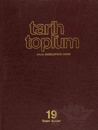 Tarih ve Toplum Sayı: 109 Cilt: 19 Aylık Ansiklopedik Dergi – Kolektif – İletişim Yayınevi kitap kapağı