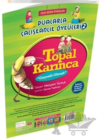 Topal Karınca Gayretli Olmak Dualarla Çalışkanlık Öyküleri 2 – Meryem Tortuk – Rika Kitap kitap kapağı