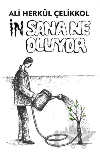 İnsana Ne Oluyor – Ali Herkül Çelikkol – Cinius Yayınları kitap kapağı