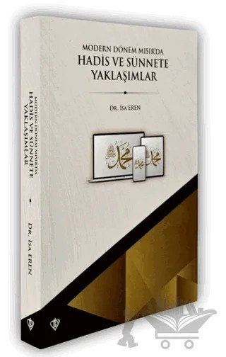 Modern Dönem Mısır’da Hadis ve Sünnete Yaklaşımlar – İsa Eren – Türkiye Diyanet Vakfı Yayınları kitap kapağı