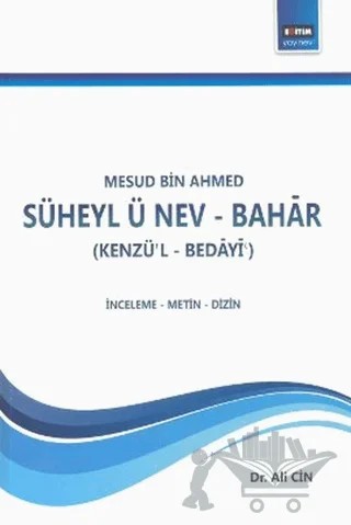 Süheyl ü Nev - Bahar – Mes'ud Bin Ahmed – Eğitim Yayınevi - Bilimsel Eserler kitap kapağı