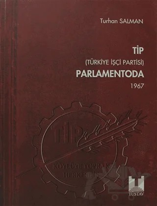 TİP (Türkiye İşçi Partisi) Parlamentoda 3. Cilt – Turhan Salman – Tüstav İktisadi İşletmesi kitap kapağı