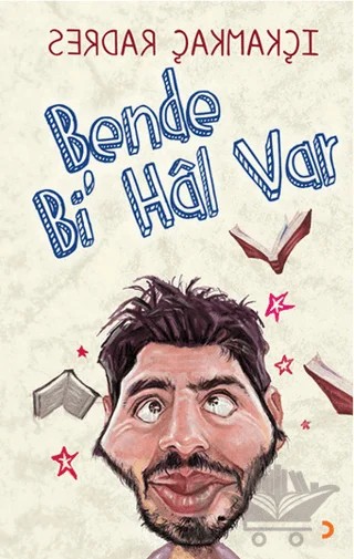Bende Bi Hal Var – Serdar Çakmakçı – Cinius Yayınları kitap kapağı