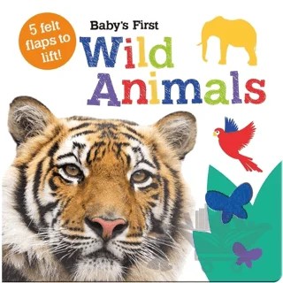 Babys First Wild Animals - 5 Felt Flaps To Lift – Kolektif – IMAGINE THAT kitap kapağı