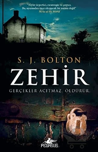 Zehir – S. J. Bolton – Pegasus Yayınları kitap kapağı