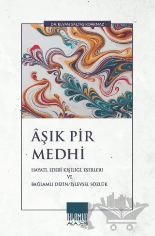 Aşık Pir Medhi – Elvan Saltaş Korkmaz – Ihlamur Akademi kitap kapağı